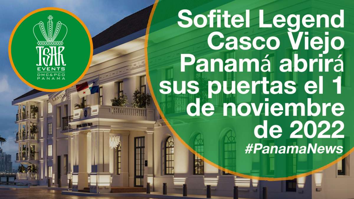 Sofitel Legend Casco Viejo Panamá abrirá sus puertas el 1 de noviembre de 2022